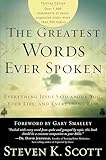 The Greatest Words Ever Spoken Everything Jesus Said About You Your Life And Everything Else Thinline Ed