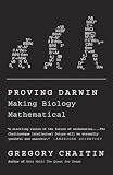 Proving Darwin Making Biology Mathematical