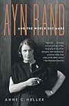 Ayn Rand and the World She Made