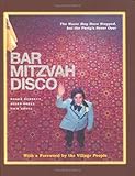 Bar Mitzvah Disco The Music May Have Stopped But The Partys Never Over