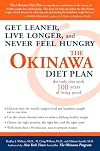 The Okinawa Diet Plan: Get Leaner, Live Longer, and Never Feel Hungry