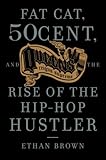 Queens Reigns Supreme Fat Cat 50 Cent And The Rise Of The Hip Hop Hustler