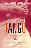 Tango: The Art History of Love