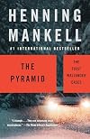 The Pyramid: The Kurt Wallander Stories