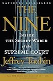 The Nine Inside The Secret World Of The Supreme Court