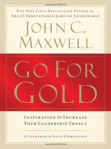 Go for Gold: Inspiration to Increase Your Leadership Impact book cover