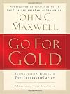 Go for Gold: Inspiration to Increase Your Leadership Impact