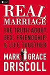 Real Marriage: The Truth About Sex, Friendship, and Life Together
