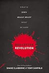 Red Letter Revolution: What If Jesus Really Meant What He Said?