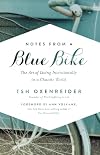 Notes from a Blue Bike: The Art of Living Intentionally in a Chaotic World