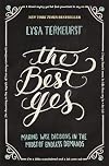 The Best Yes: Making Wise Decisions in the Midst of Endless Demands