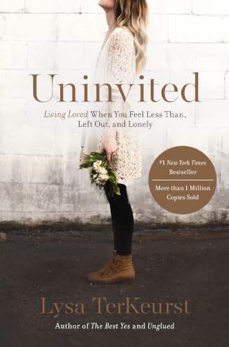 Uninvited: Living Loved When You Feel Less Than, Left Out, and Lonely book cover