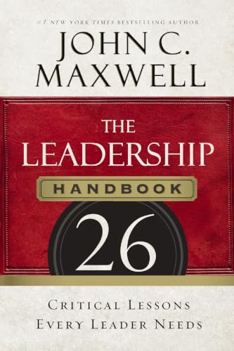 The Leadership Handbook: 26 Critical Lessons Every Leader Needs book cover