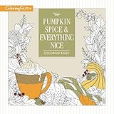 Pumpkin Spice And Everything Nice Coloring Book Coloring Faith