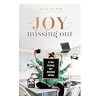 The Joy of Missing Out: Live More by Doing Less