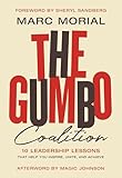 The Gumbo Coalition 10 Leadership Lessons That Help You Inspire Unite And Achieve