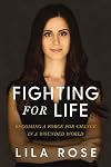 Fighting for Life: Becoming a Force for Change in a Wounded World