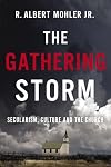 The Gathering Storm: Secularism, Culture, and the Church