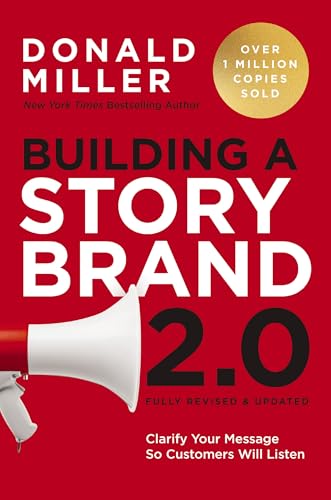 Building StoryBrand 2 0 Clarify Customers