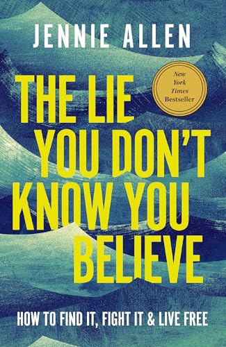 The Lie You Don't Know You Believe book cover