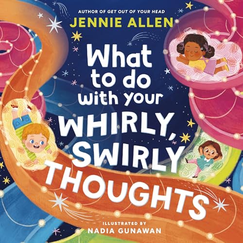 What to Do with Your Whirly, Swirly Thoughts book cover
