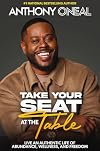 Take Your Seat at the Table: Live an Authentic Life of Abundance, Wellness, and Freedom
