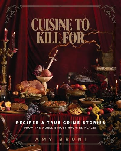 Cuisine to Kill for : by Bruni, Amy
