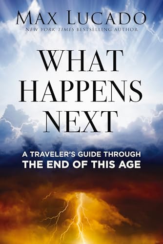 What Happens Next: A Traveler’s Guide Through the End of This Age book cover