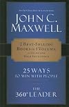 25 Ways to Win with People / The 360&deg; Leader