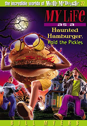 My Life as a Haunted Hamburger, Hold the Pickles cover