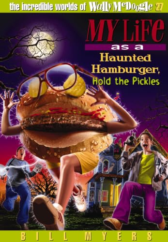My Life as a Haunted Hamburger, Hold the Pickles book cover