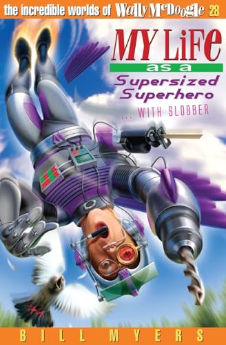 My Life as a Supersized Superhero... with Slobber cover