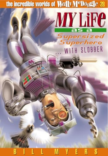 My Life as a Supersized Superhero... with Slobber book cover