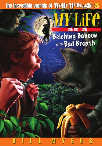 My Life as a Belching Baboon with Bad Breath book cover