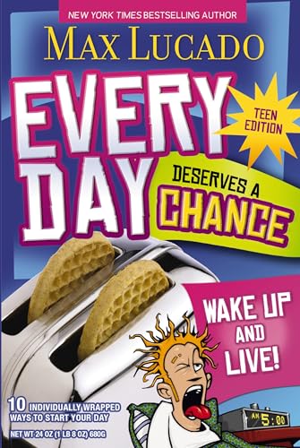 Every Day Deserves a Chance - Teen Edition: Wake Up and Live! book cover