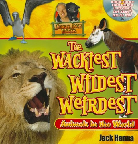 Cover of Jungle Jack's wackiest, wildest, weirdest animals in the world