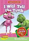 I Will Tell the Truth and Be Careful What I Say