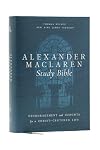 Alexander Maclaren Study Bible: Encouragement and Insights for a Christ-Centered Life (NKJV, Hardcover, Comfort Print)