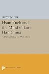 Hsün Yüeh and the mind of Late Han China : a translation of the Shen-chien with introduction and annotations