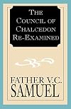 The Council of Chalcedon Re-Examined