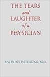 The Tears and Laughter of a Physician