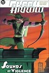 Green Arrow: Sounds of Violence