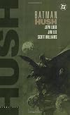 Batman: Hush, Vol. 1