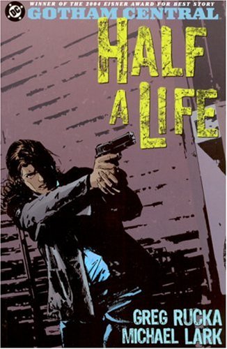 Vol. 2: Half A Life (With: Michael Lark,Ed Brubaker) cover