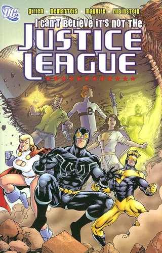 Cover of I can't believe it's not the Justice League