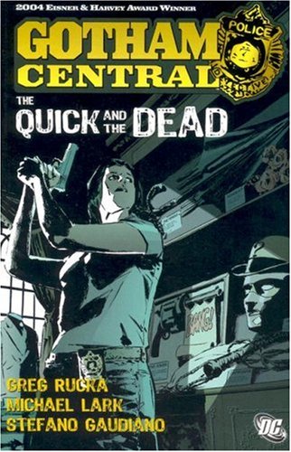 Vol. 4: The Quick and the Dead (With: Michael Lark,Stefano Gaudiano) cover