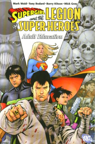 Supergirl and the Legion of Super-Heroes — Mark Waid · 2007