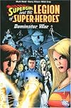 Supergirl and the Legion of Super-Heroes: Dominator War