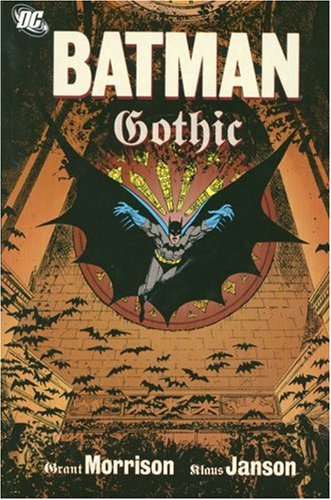 Batman: Gothic — Grant Morrison, Klaus Janson