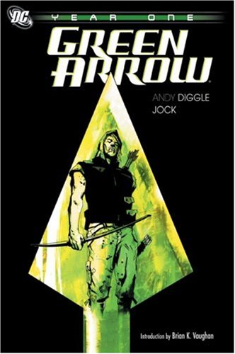 Green Arrow: Year One — Andy Diggle